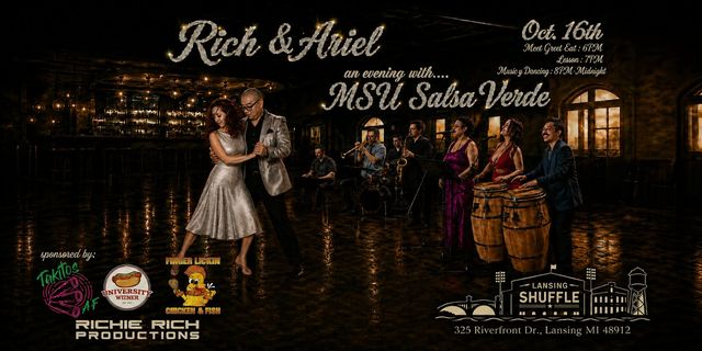 Rich & Ariel: An Evening with MSU Salsa Verde on Oct. 16th @ Lansing Shuffle